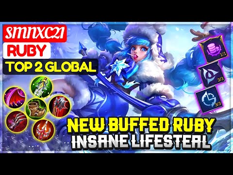 New Buffed Ruby, Insane Lifesteal Unkillable Offlaner [ Top 2 Global Ruby ] smnxc21 - Mobile Legends