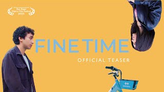 FINE TIME - Teaser