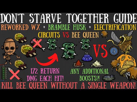 Killing Bee Queen Without Attacking As Reworked WX - New Armor + Circuits - Don't Starve Together