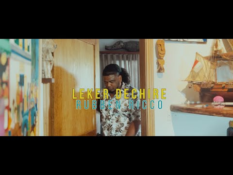 RUBBEN RICCO - Leker Dechire (Clip Officiel)