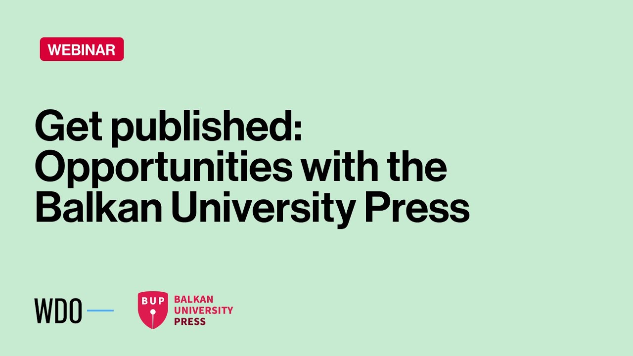 Get Published: Opportunities with the Balkan University Press