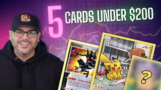 Top 5 Pokémon Cards Under $200 to Grade in 2025.