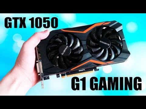 Обзор видеокарты Gigabyte GeForce GTX 1050 G1 GAMING