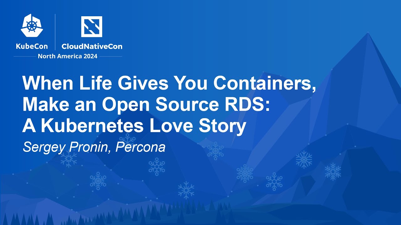 When Life Gives You Containers, Make an Open Source RDS: A Kubernetes Love Story