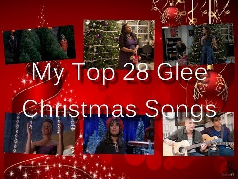 GLEE - My Top 28 Christmas Songs (All Seasons)