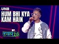 Hum bhi kya kam hain | Ugen Bhutia aka UNB  | Hustle 2.0