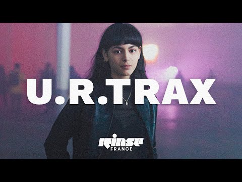 u.r.trax (DJ set) - Rinse France