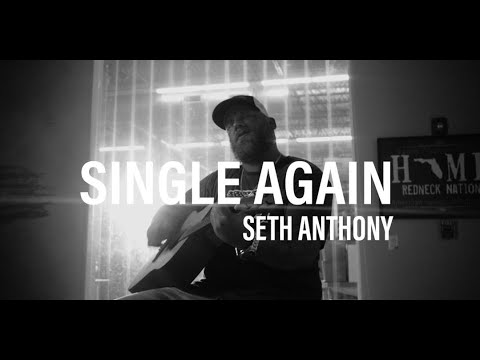 Seth Anthony - Single Again (Official Music Video)