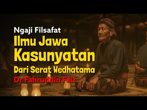Studying Philosophy: The Real Science of Javanese Philosophy from Serat Wedhotomo | Dr. Fahruddin...