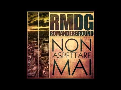 ROMANDERGROUND - "NON ASPETTARE MAI" [Solo Per Chi Ascolta Mixtape]