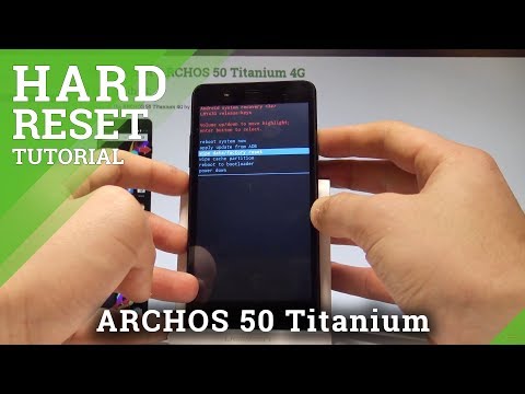 How to Hard Reset ARCHOS 50 Titanium 4G - Screen Lock Removal |HardReset.info