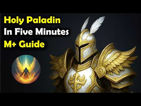 Holy Paladin 5-Minute Beginner's Guide for M+