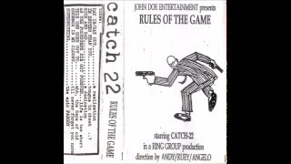 Catch 22 - Rules of The Game (FULL DEMOTAPE)