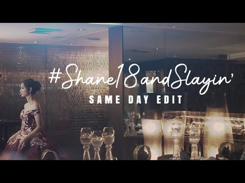 #Shane18andSlayin' | Same Day Edit Video