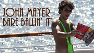 Bare Ballin&#39; It - John Mayer (Live 2002)