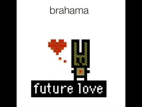 Brahama - Future Love (1999)