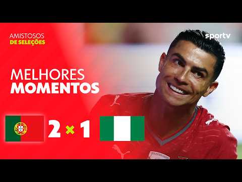 Melhores momentos de Portugal x Nigéria