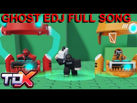 GHOST EDJ FULL SONG  [Roblox TDX]