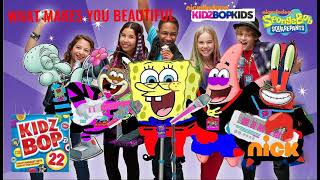 KIDZ BOP Kids &amp; KIDZ BOP SpongeBob - What Makes You Beautiful (KIDZ BOP 22)