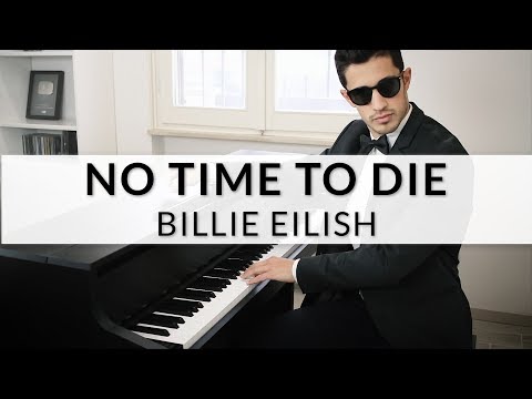 No Time To Die - Billie Eilish (007 Soundtrack) | Piano Cover + Sheet Music