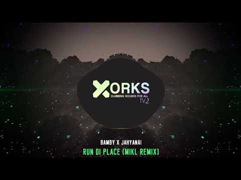 Bamby  X  Jahyanai - Run  Di  Place (MlKL  Remix)