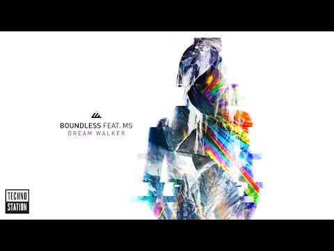 Boundless - Dream Walker Feat. MS