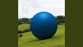 Big Blue Ball