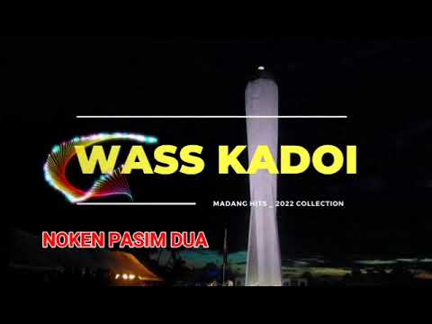 WASS KADOI - NOKEN PASSIM DUA [PNG MUSIC] 2022