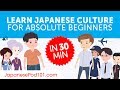 Learn All About Japanese Culture In 30 Minutes