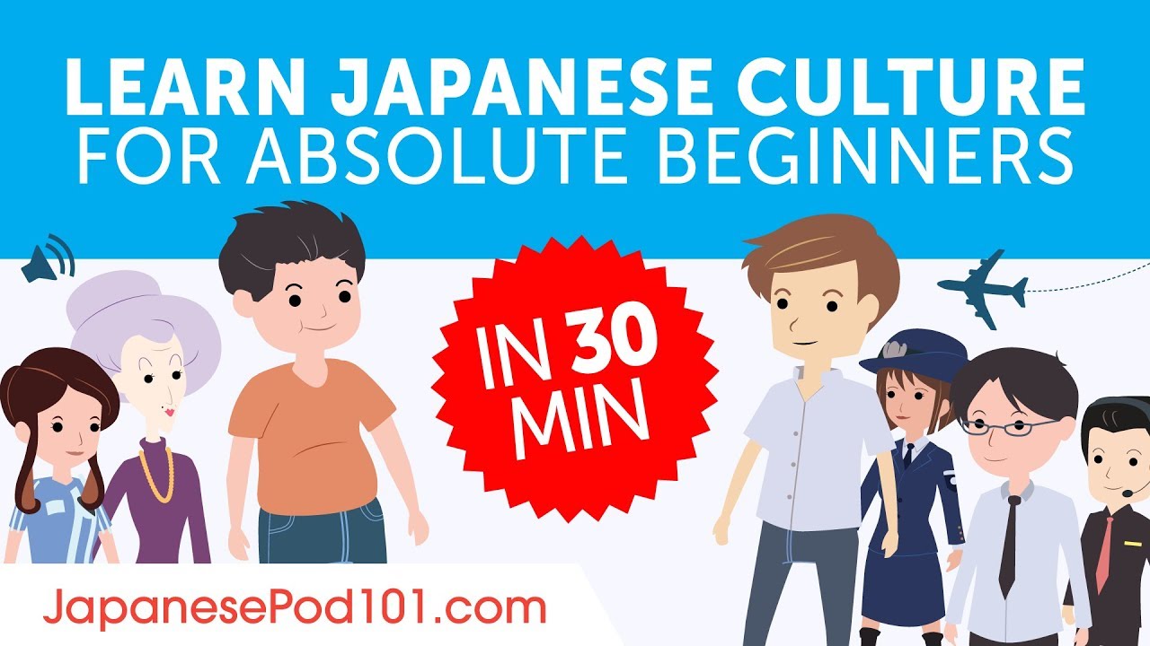 Learn All about Japanese Culture in 30 Minutes!