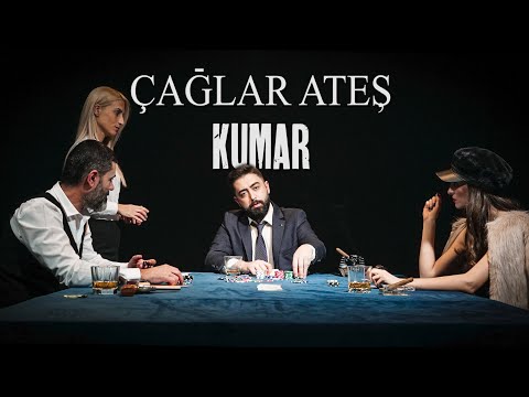 Çağlar Ateş - Kumar (Official Video)
