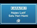 Karaoke Najwa Latif Satu Hari Nanti HQ