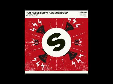 TJR & Reece Low feat. Fatman Scoop - Check This (Extended Mix)