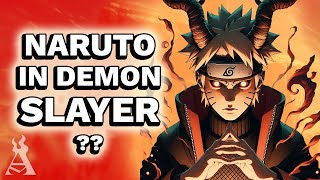What If Naruto Were In Demon Slayer? (Part 2)