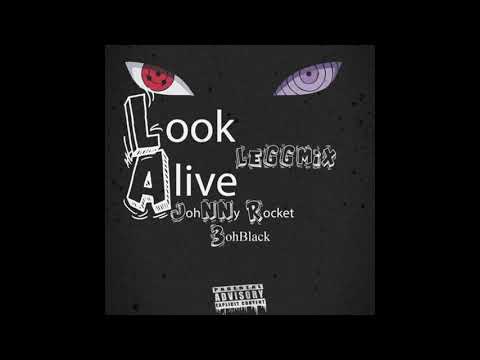 Johnny Rocket & 3ohBlack - Look Alive