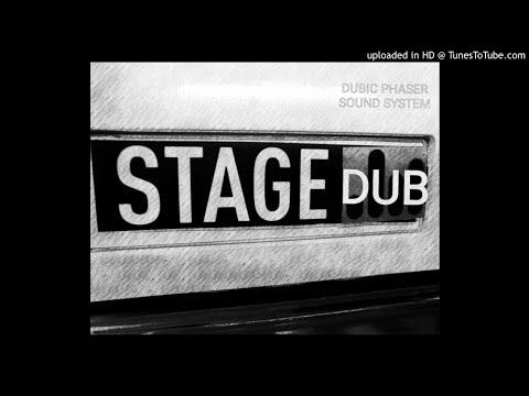 DUBIC PHASER SOUND SYSTEM -"STAGE DUB"