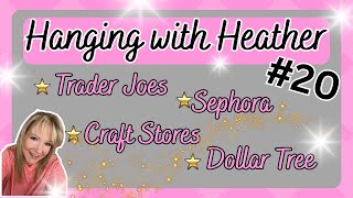 Hanging with Heather #20 Let's go shopping!