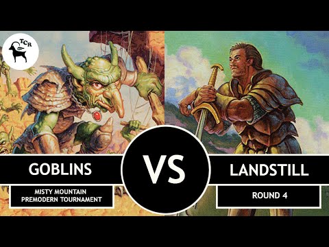 Premodern Goblins vs Landstill - Misty Mountain Tournament Round 4