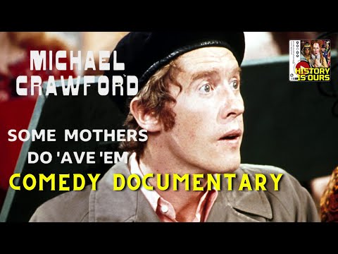 Michael Crawford: Some Mothers Do Ave Em | Comedy Legends
