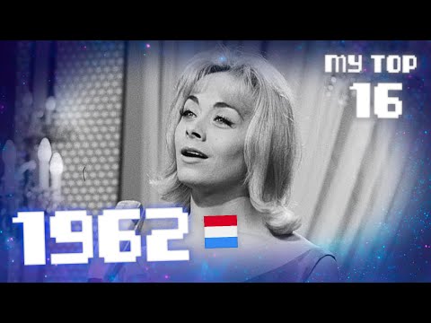 MY TOP 16 | EUROVISION 1962 🇱🇺