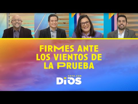 VayaconDios Ep. 679 - Firmes ante los vientos de la prueba