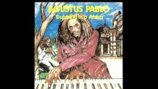 Augustus Pablo Dubbing & Pumping