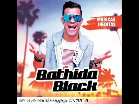 Bathida Black - ao vivo Maragogi-AL 2019 - Pout Pourry nervoso