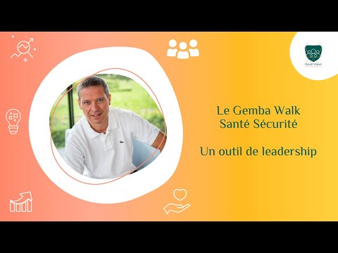 Le Gemba Walk Santé Sécurité