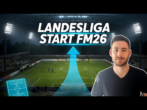 FM26: How to get started in the GERMAN STATE LEAGUE!
