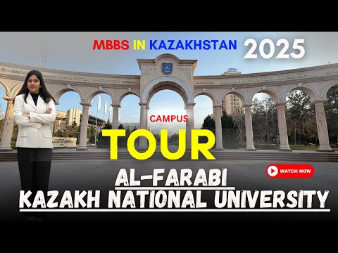 Full Tour of Al-Farabi Kazakh National University | MBBS in Kazakhstan