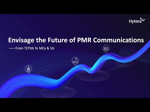 Envisage the Future of PMR Communications