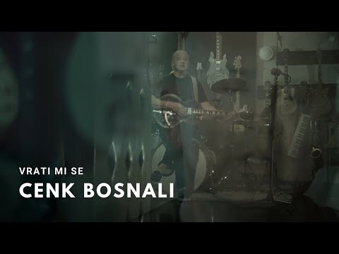 CENK BOSNALI - Vrati mi se [Official Video]