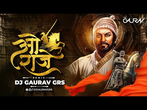 O RAJE (REMIX) - DJ GAURAV GRS | Me Shivajiraje Bhosale Boltoy | Shivaji Maharaj Songs | Sukhwinder