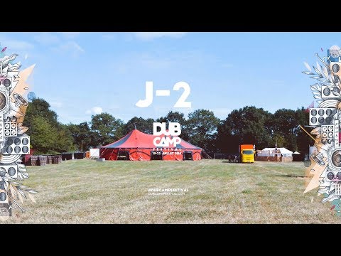 J-2 DUB CAMP Festival 2018 (Hyperlapse)